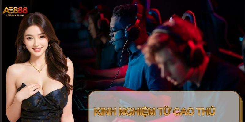 Bet thủ cần tỉnh táo khi vào kèo E-Sports