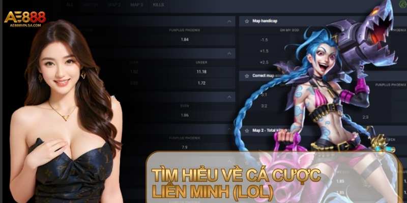 Cá cược Liên Minh (LoL) nổi bật trong hệ sinh thái eSports