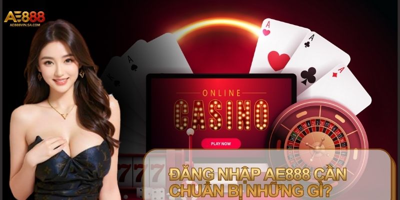 Một số lưu ý trước khi thao tác đăng nhập AE888