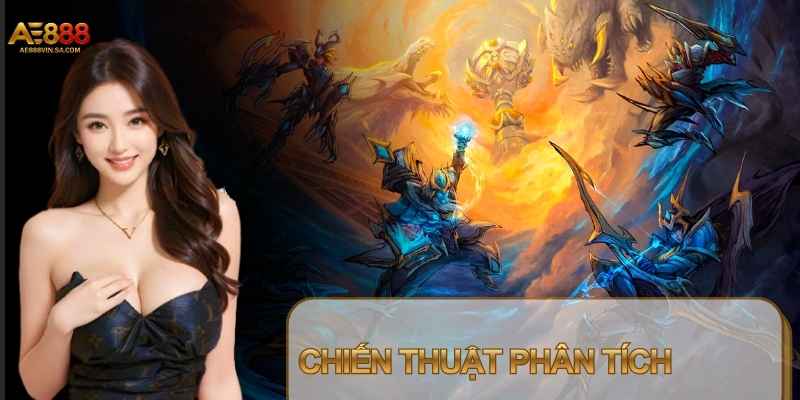 Phân tích đội hình và chiến thuật khi theo dõi kèo LoL